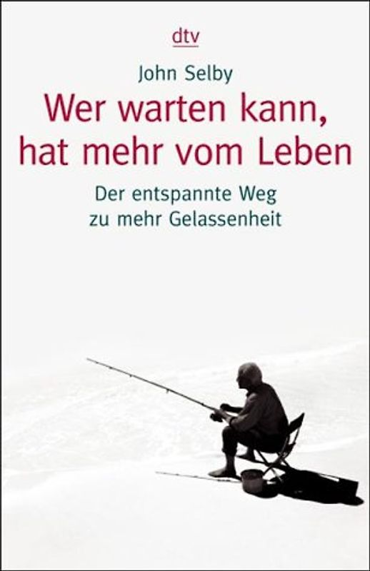 Wer warten kann, hat mehr vom Leben