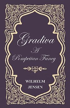 Gradiva - A Pompeiian Fancy