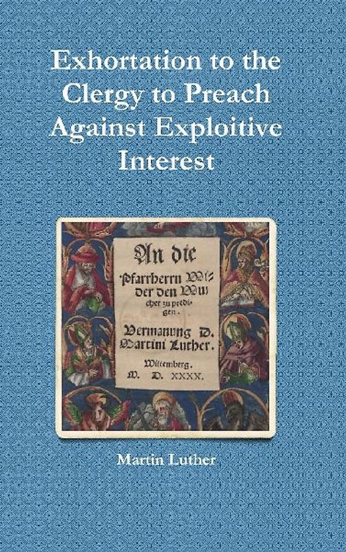Exhortation to the Clergy to Preach Against Exploitive Interest (Usury)