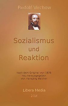 Sozialismus und Reaktion: Kommentierte Ausgabe (Libera Media, Band 21)