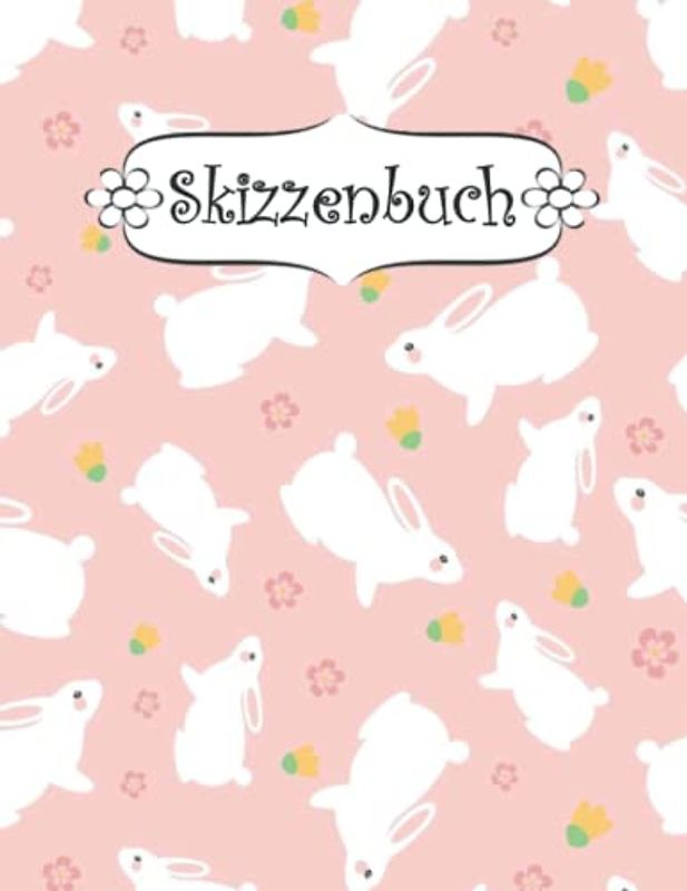 Skizzenbuch: Kaninchen Skizzenbuch-Rohling Seiten zum Zeichnen, Malen, Schreiben, Skizzieren oder Kritzeln für Künstler, Lehrer, Erwachsene, Kinder, Jugendliche .