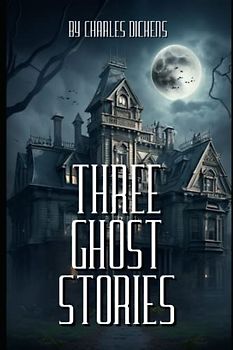 Three Ghost Stories