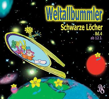 Weltallbummler Band 4: Schwarze Löcher