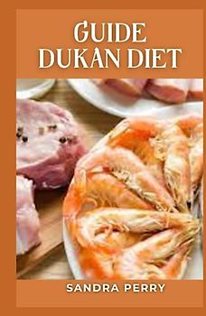 Guide Dukan diet: The Dukan Diet is based around eating foods high in protein and limiting carbohydrate consumption.
