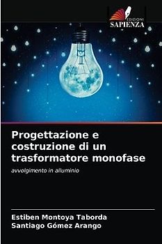 Progettazione e costruzione di un trasformatore monofase