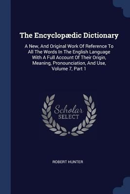The Encyclopædic Dictionary