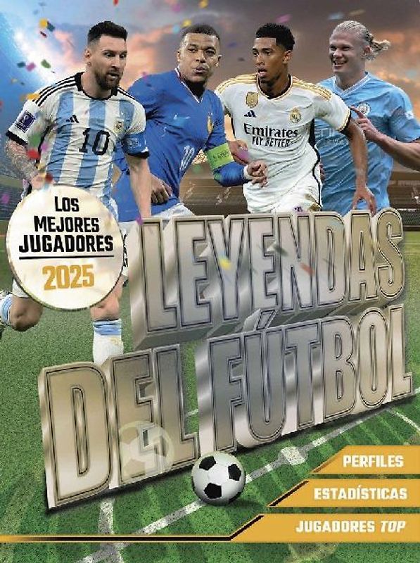 Leyendas del Fútbol. Los mejores jugadores 2025
