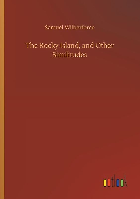 The Rocky Island, and Other Similitudes