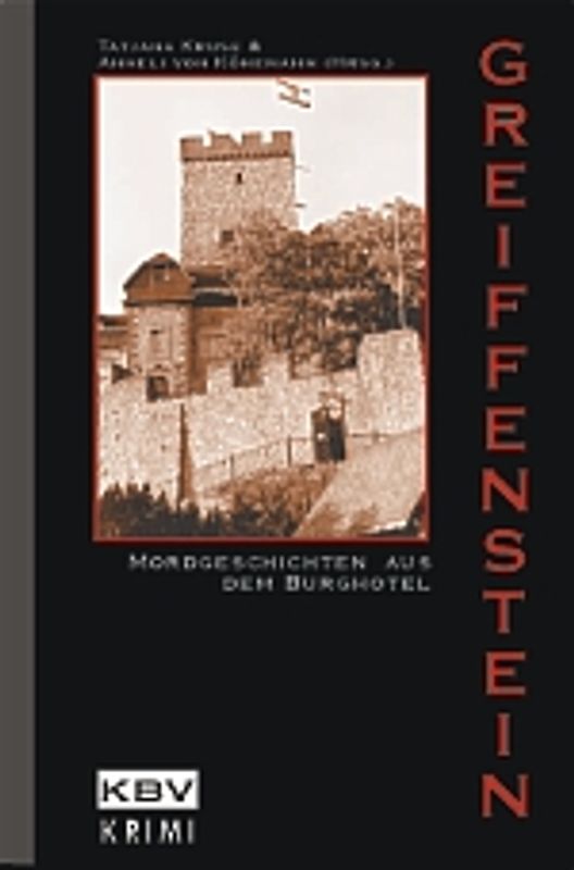 Greiffenstein. Mordgeschichten aus dem Burghotel