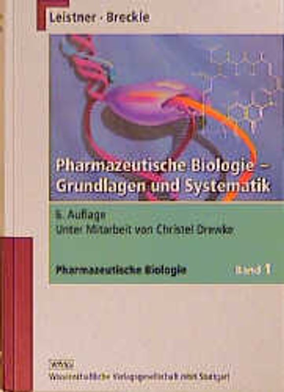 Pharmazeutische Biologie Grundlagen und Systematik und Prüfungsfragen