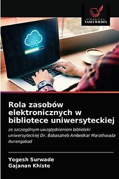 Rola zasobów elektronicznych w bibliotece uniwersyteckiej