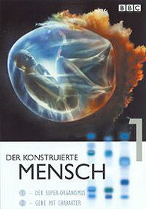 Der konstruierte Mensch - Teil 1: Der Super-Organismus & Gene mit Charakter DVD