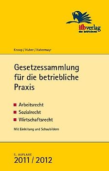 Gesetzessammlung für die betriebliche Praxis