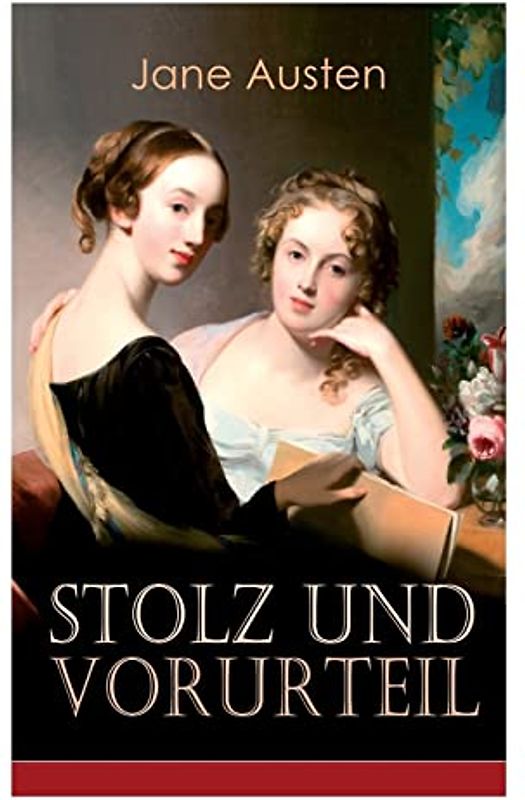 Stolz & Vorurteil: Klassiker der Weltliteratur