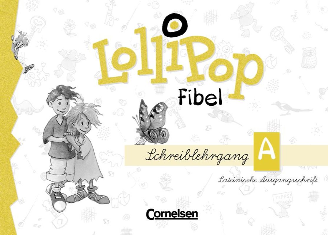 LolliPop Fibel / Schreiblehrgang A in Lateinischer Ausgangsschrift