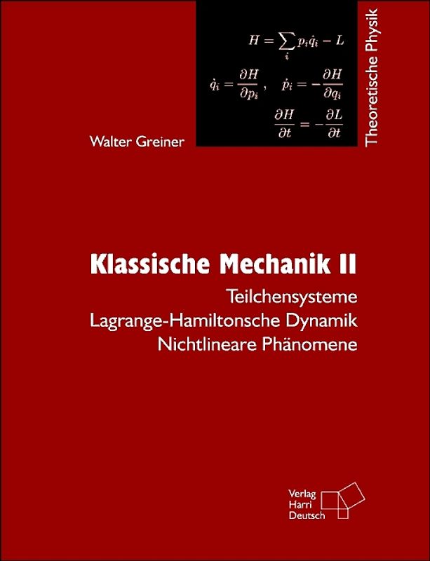 Theoretische Physik. Ein Lehr- und Übungstext für Anfangssemester... / Klassische Mechanik II