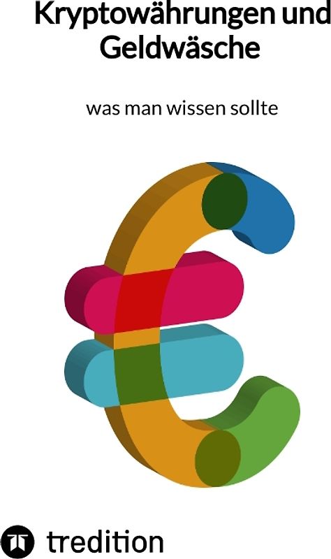 Kryptowährungen und Geldwäsche - was man wissen sollte