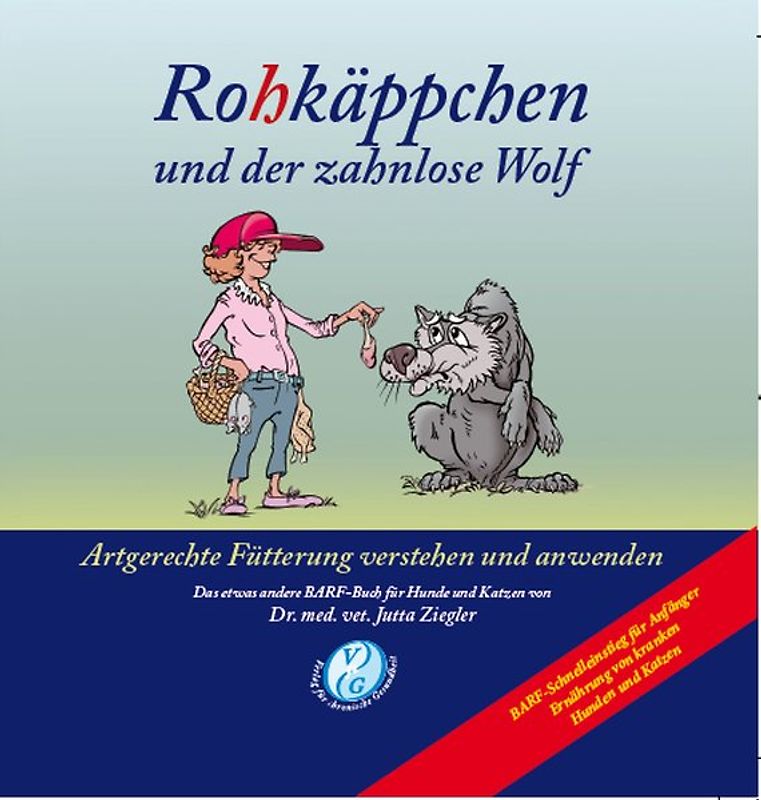 Rohkäppchen und der zahnlose Wolf