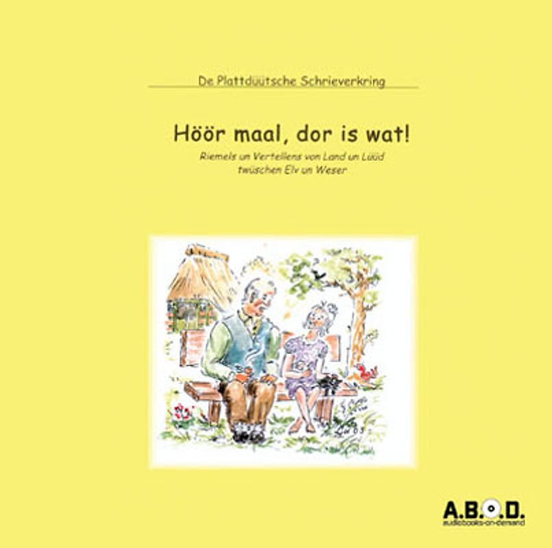 Höör maal, dor is wat!