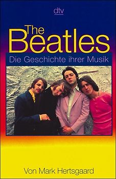 The Beatles Die Geschichte ihrer Musik