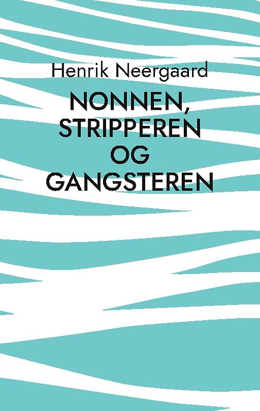 Nonnen, stripperen og gangsteren