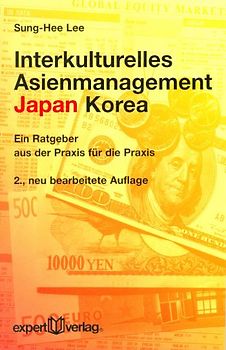 Interkulturelles Asienmanagement: Japan – Korea