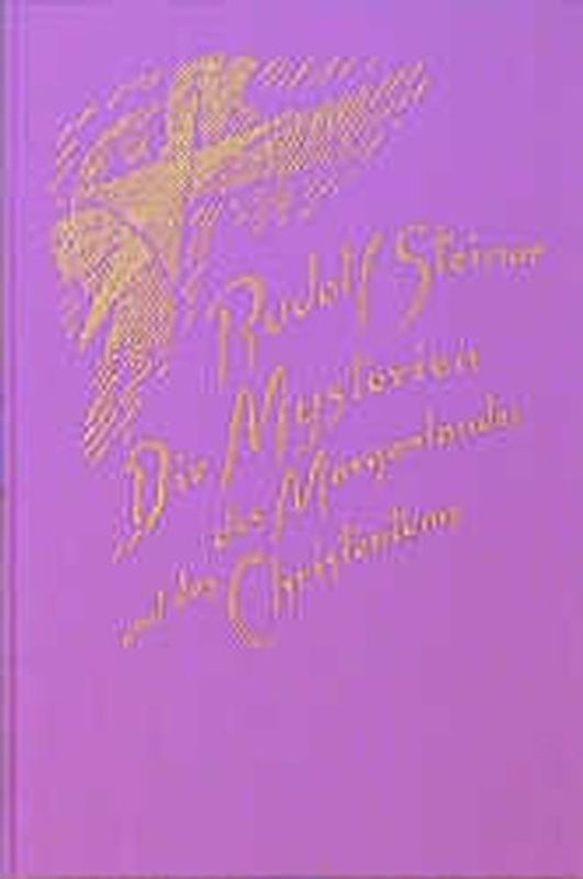 Die Mysterien des Morgenlandes und des Christentums