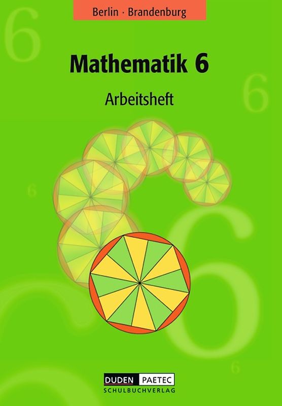 Duden Mathematik - Sekundarstufe I - Berlin und Brandenburg - 6. Schuljahr