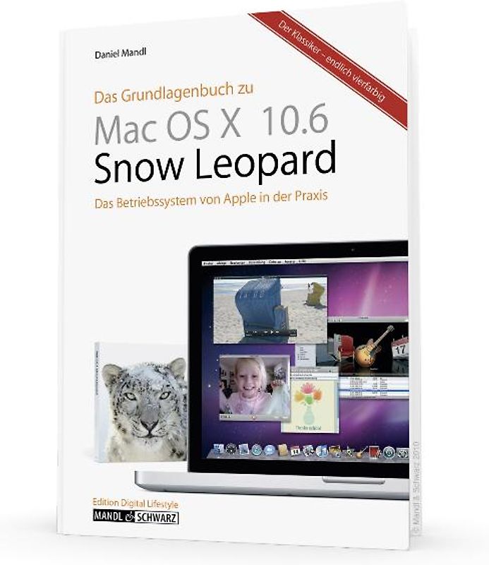 Das Grundlagenbuch zu Mac OS X 10.6 Snow Leopard