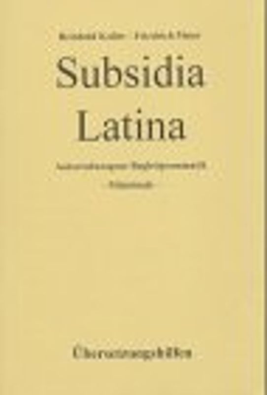 Subsidia Latina. Autorenbezogene Begleitgrammatik - Mittelstufe. Übersetzungshilfen