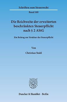 Die Reichweite der erweiterten beschränkten Steuerpflicht nach § 2 AStG.