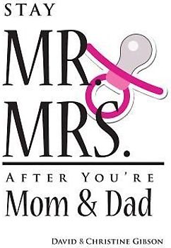 Stay Mr. and Mrs. After You're Mom and Dad