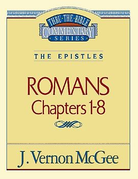 Thru the Bible Vol. 42: The Epistles (Romans 1-8)