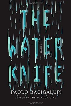 The Water Knife: A novel