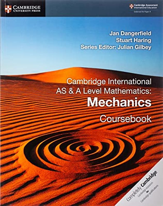 Cambridge International AS & A Level Mathematics: Mechanics Coursebook