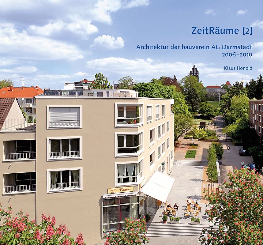 ZeitRäume (2) Architektur der bauverein AG Darmstadt 2006-2010