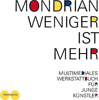 Mondrian, Weniger ist mehr