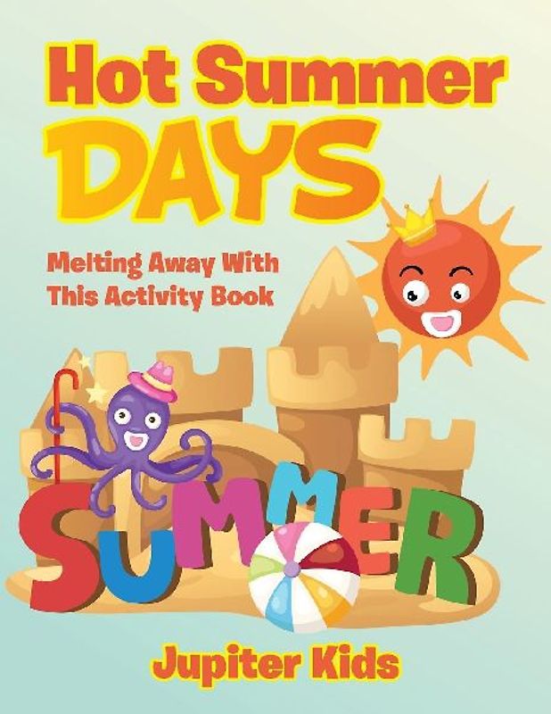 Hot Summer Days, Melting Away With This Activity Book