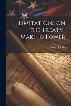 Limitations on the Treaty-making Power