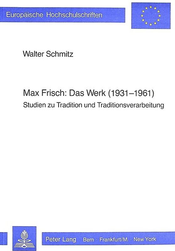 Max Frisch: Das Werk (1931-1961)