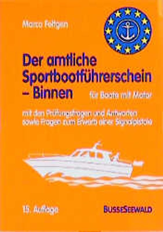 Der amtliche Sportbootführerschein Binnen