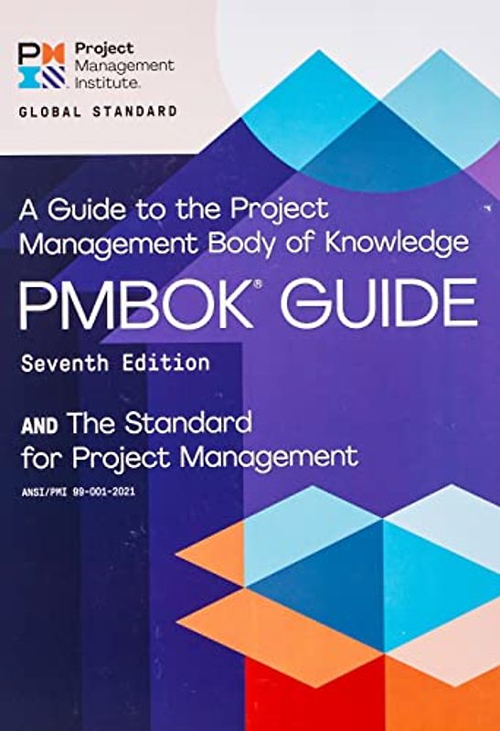 A Guide to the Project Management Body of Knowledge (PMBOK Guide)
