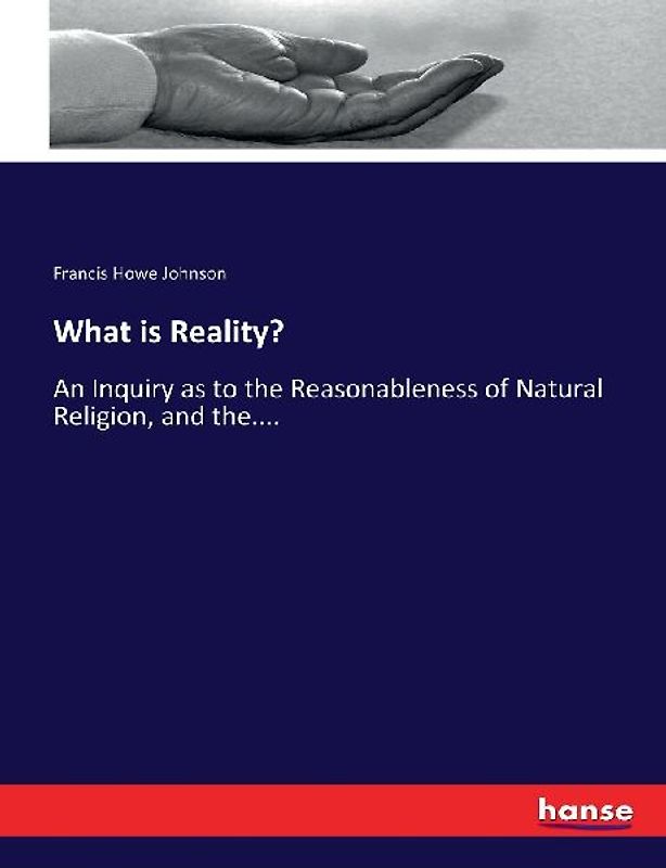 What is Reality?