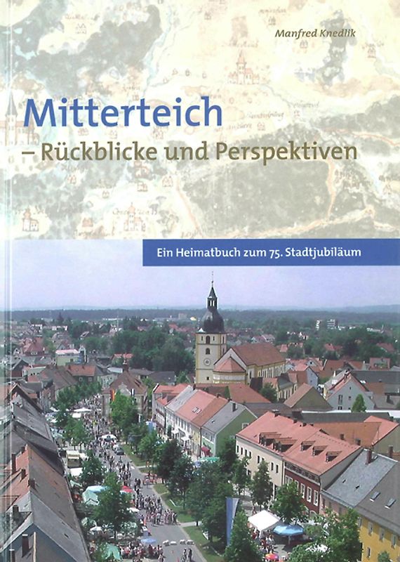 Mitterteich - Rückblicke und Perspektiven