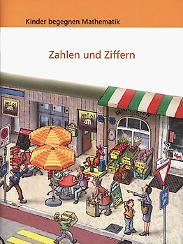 Kinder begegnen Mathematik, Zahlen und Ziffern, Arbeitsheft. Für den Unterricht mit Kindern ab 4 Jahren