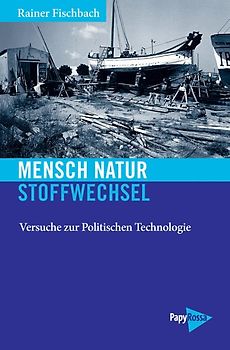 Mensch – Natur – Stoffwechsel