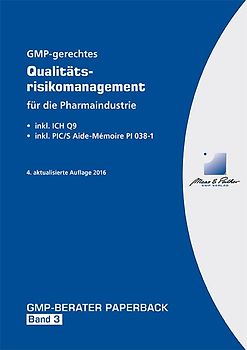 GMP-gerechtes Qualitätsrisikomanagement für die Pharmaindustrie