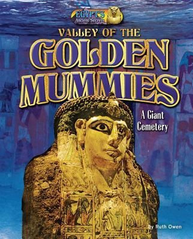 Valley of the Golden Mummies