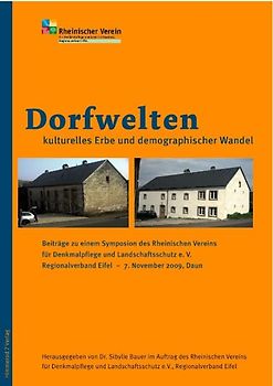Dorfwelten - Kulturelles Erbe und demographischer Wandel