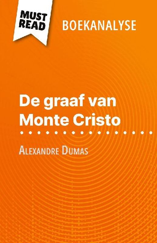 De graaf van Monte Cristo van Alexandre Dumas (Boekanalyse)